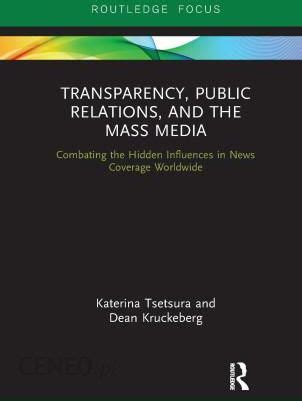 Transparency Public Relations And The Mass Media Literatura