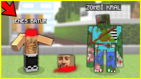 Zomb Kral Enes Batur Un Kafasini Yed Minecraft Youtube