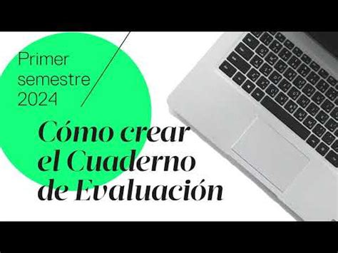 C Mo Crear El Cuaderno De Evaluaci N Primer Semestre Youtube