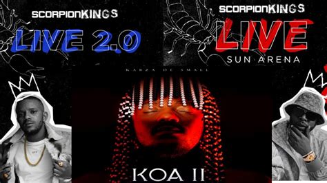 Kabza De Small DJ Maphorisa KOA 2 Scorpion Kings Live Sun Arena