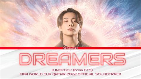 Dreamers Lyrics FIFA World Cup 2022 Official Soundtrack BTS