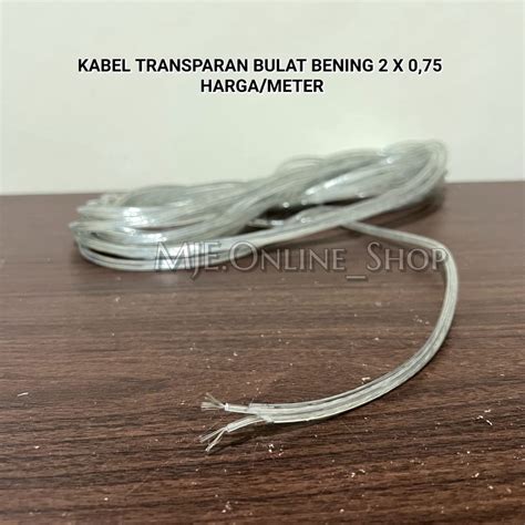 Jual KABEL TRANSPARAN BULAT BENING SERABUT UNTUK LAMPU GANTUNG HARGA