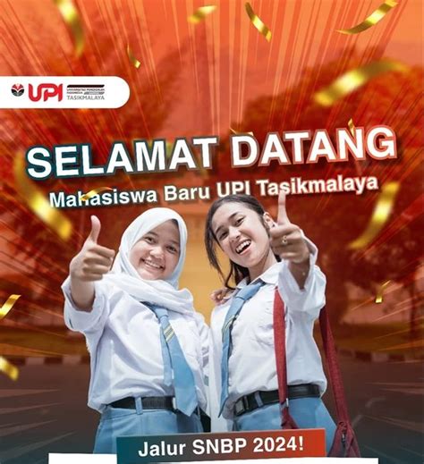 Selamat Datang Mahasiswa Baru Kampus UPI Tasikmalaya Jalur Seleksi SNBP