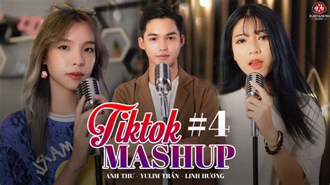 Siêu Phẩm 13 bài hát HOT TIKTOK 2021 được MASHUP 4 Anh Thư Yulim Trần Linh Hương Luz