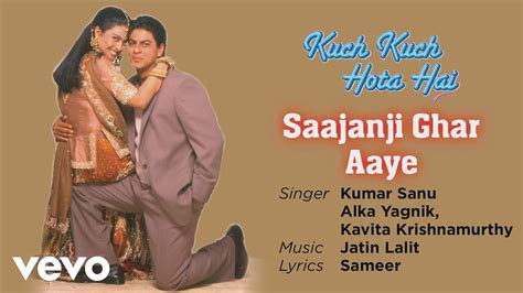 Saajanji Ghar Aaye Best Song Kuch Kuch Hota Hai Shah Rukh Khan Kajol