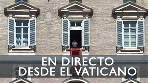 EN DIRECTO El Papa Francisco reza el Ángelus desde el Vaticano Rome