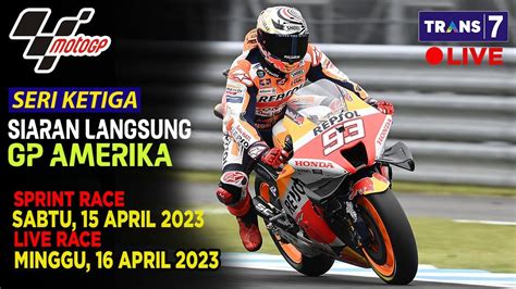 JADWAL SIARAN LANGSUNG SPRINT RACE MOTO GP MALAM INI SERI 3 2023 GP