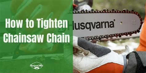 How To Tighten Chainsaw Chain Backyard Mike