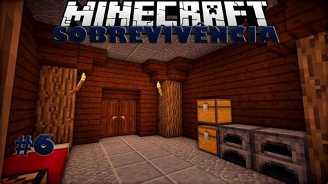 Minecraft Sobrevivência 6 Decorando O Abrigo Youtube