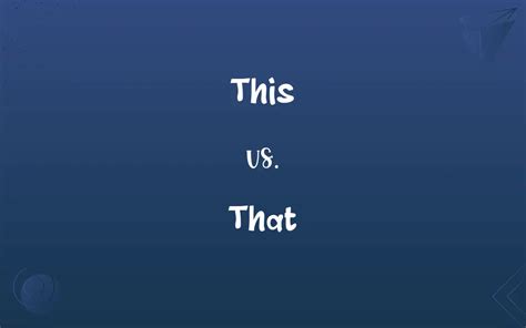 This vs. That: What’s the Difference?