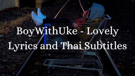 Boywithuke Lovely Lyrics พร้อมแปลไทย Youtube