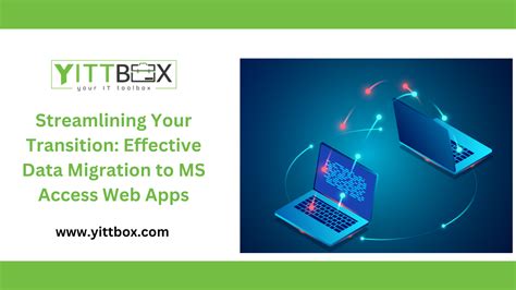 Streamlining Your Transition Effective Data Migration To Ms Access Web