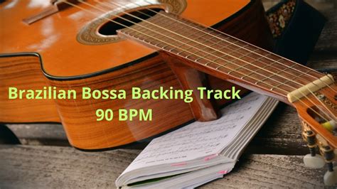 Bossa Nova Backing Track 90 BPM YouTube