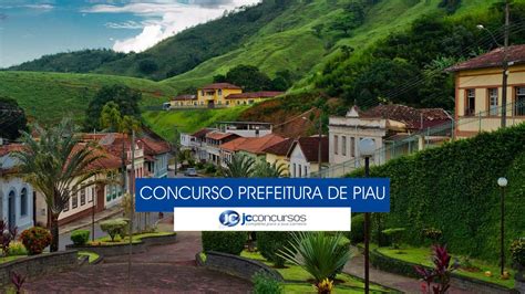 Concurso Prefeitura De Piau Mg Inscri Es Abertas Para Vagas