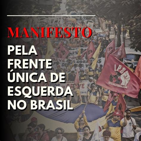 LPS LUTA PELO SOCIALISMO Manifesto pela Frente Única