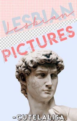 LESBIAN PICTURES Wattpad