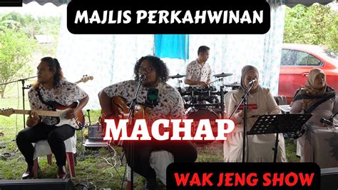 Wak Jeng Show Di Machap Johor YouTube