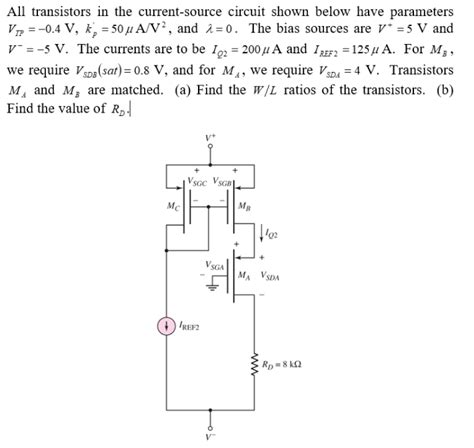 Solved All Transistors In The Current Source Circuit Sho