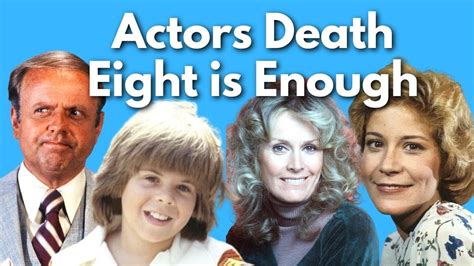 Eight Is Enough Cast Deaths Actors Death From Eight Is Enough Eight Is Enough Cast Then And