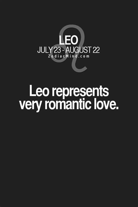 Leo Represents Very Romantic Love Leo Quotes Leo Love Leo Facts