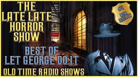 The Best Of Let George Do It Detective Old Time Radio Shows All