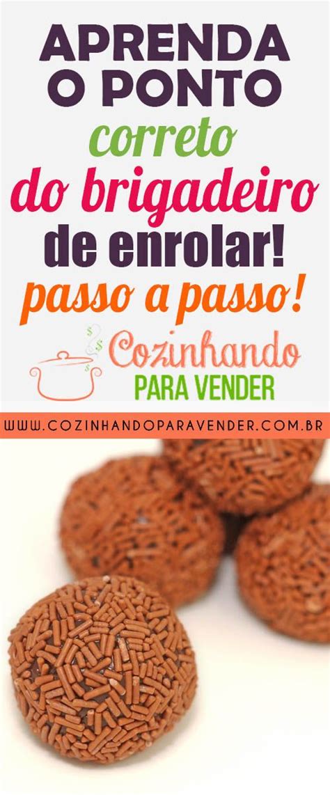 CLICA NO PIN E CONFIRA NOSSA RECCEITA DE BRIGADEIRO DE ENROLAR PASSO A