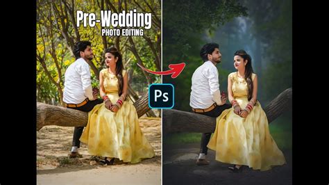 Photoshop Tutorial Pre Wedding Photo Editing Photoshop Youtube