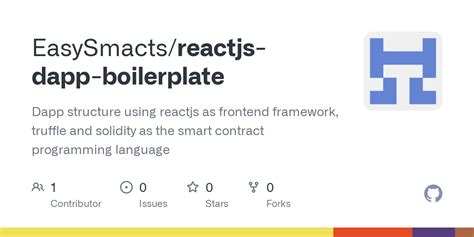 GitHub EasySmacts Reactjs Dapp Boilerplate Dapp Structure Using