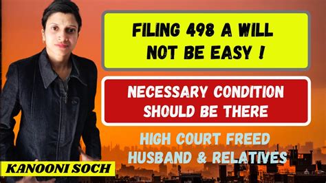 Necessary Condition Of 498 A Sec 498 A Ipc False Case Of 498 A