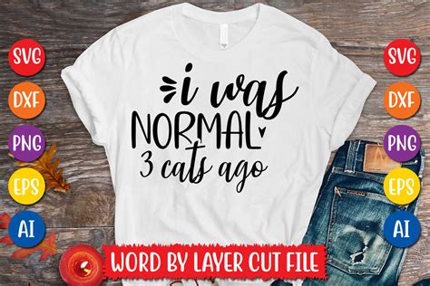 I Was Normal 3 Cats Ago SVG Design Graphic By MegaSVGArt Creative Fabrica