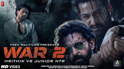 War 2 Official Trailer Official Starcast Hrithik Roshan Ntr