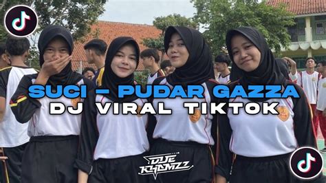 Dj Suci Dimana Kini Kau Berada Pudar Gazza Viral Tiktok Full