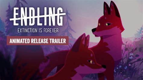 Endling Extinction Is Forever Animated Release Trailer YouTube