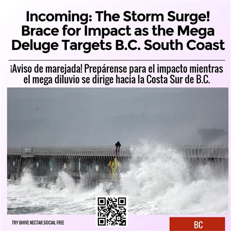 Incoming The Storm Surge Brace For Impact As The Mega Deluge Targets