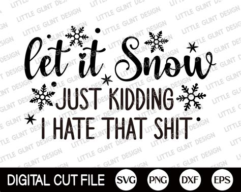 Let It Snow Svg Funny Christmas Svg Christmas Vibes Svg Etsy