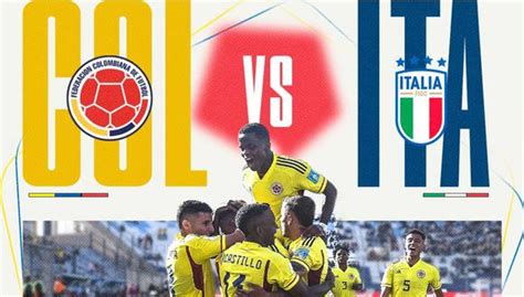 Colombia Vs Italia Fecha Hora Y Canal Del Partido Por El Mundial Sub