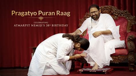 Pragatyo Puran Raag Atmarpit Nemijis Th Birthday Youtube