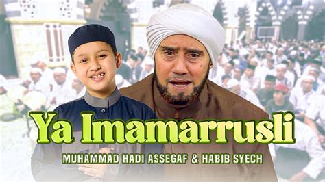 Live Qosidah Ya Imamarrusli Habib Syech Bin Abdul Qadir Assegaf Ft Muhammad Hadi Assegaf