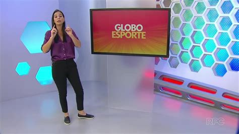 Globo Esporte Pr Assista Ao Programa Desta Terça Feira 21 De Maio