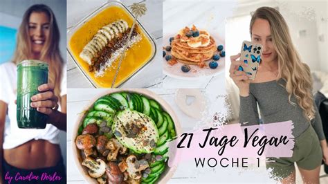 21 TAGE VEGAN 1 Food Diary Werde Ich Es Durchziehen 21 Days