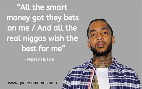 Best Nipsey Hussle Quotes Rapper Quotes Motivational Quotes For Life