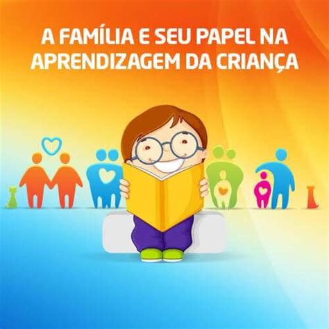 A Fam Lia E Seu Papel No Desenvolvimento Infantil H Ensino Digital