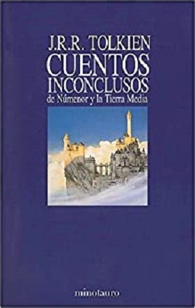 Cuentos Inconcluso De N Menor Y La Tierra Media Libros Vividos