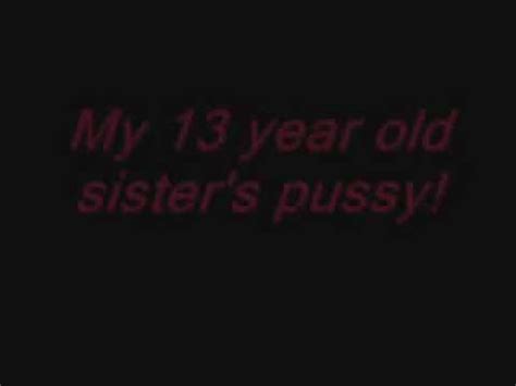 My Year Old Sister S Pussy Youtube