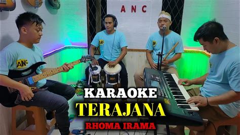 Terajana Karaoke Rhoma Irama Nada Cowok Youtube