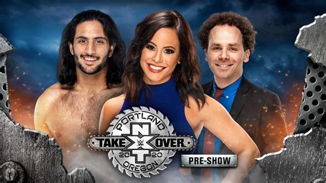 Dont Miss The NXT TakeOver Portland Pre Show Tonight WWE