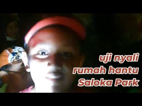 Kamu Berani Coba Uji Nyali Di Rumah Hantu YouTube