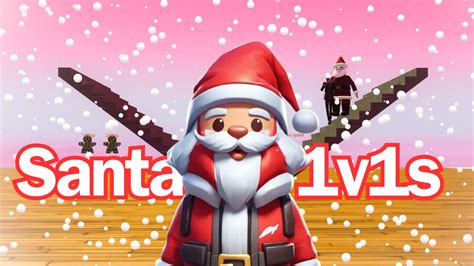 🎅santa Pro 1v1🎅 5388 1171 8153 By Rinnequan Fortnite Creative Map