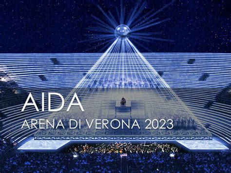 Aida Arena Di Verona 2023 Produktion Verona Italien Opera