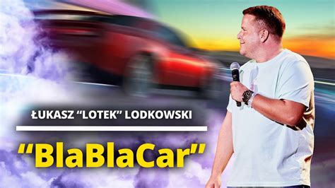 ŁUKASZ LOTEK LODKOWSKI BlaBlaCar Stand Up YouTube